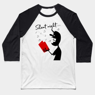 Singing silent night Baseball T-Shirt